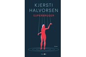 Skønlitteratur & Fiktion - Superbruger - Skønlitteratur & Fiktion - hardback - 9788776272500