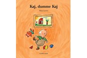 Børnebøger - Kaj dumme Kaj - Børnebog - Hardcover - 9788700389861