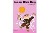 Børnebøger - Kom nu Alfons Åberg - Børnebog - Hardcover - 9788701326513