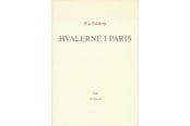Digte - Hvalerne i Paris - Digte - Hæftet - 9788702007855