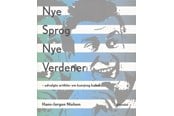 Kunst & Kultur - Hans-Jørgen Nielsen: Nye sprog nye verdener - Kunst & Kultur - Hæftet - 9788702050011