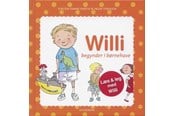 Børnebøger - Willi begynder i børnehave - Børnebog - Hardcover - 9788702054521