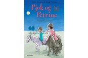 Børnebøger - Pjok og Petrine 3 - Ponyklubben - Børnebog - Hardcover - 9788702064971