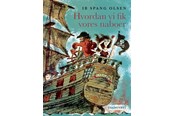 Børnebøger - Hvordan vi fik vores naboer - Børnebog - Hardcover - 9788702065428