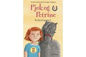 Børnebøger - Pjok og Petrine 6 - Ridestævnet - Børnebog - Hardcover - 9788702068856