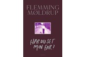 Biografi og memoirs - Har du set min far? - Biografi & Erindring - Hæftet - 9788702400618