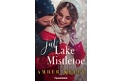Skønlitteratur & Fiktion - Jul i Lake Mistletoe - Skønlitteratur & Fiktion - Hæftet - 9788702413649