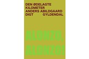 Digte - Den ødelagte kilometer - Digte - Hæftet - 9788702414561