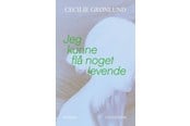 Skønlitteratur & Fiktion - Jeg kunne flå noget levende - Skønlitteratur & Fiktion - Hæftet - 9788702420258