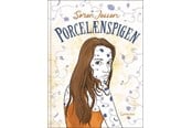 Ungdomsbøger - Porcelænspigen - Ungdomsbog - hardcover - 9788702420968