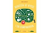 Børnebøger - Kunsten at kysse i en campingvogn - Børnebog - Hardback - 9788702427059