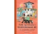 Børnebøger - Folk og røvere i Kardemomme by - Børnebog - Hardcover - 9788702432954