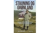Biografi og memoirs - Stauning og Grønland - Biografi & Erindring - hardcover - 9788712074106
