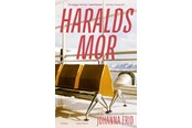 Skønlitteratur & Fiktion - Haralds mor - Skønlitteratur & Fiktion - Hæftet - 9788712075776