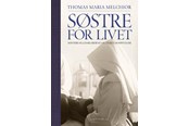 Historie, Mytologi & Samfund - Søstre for livet - Historie & Samfund - hardcover - 9788712070580