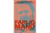 Biografi og memoirs - Farlig mand - Biografi & Erindring - hardcover - 9788727014876