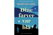 Skønlitteratur & Fiktion - Dine farver var blå - Skønlitteratur & Fiktion - Hæftet - 9788727021652