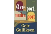Skønlitteratur & Fiktion - Øvre port nedre port - Skønlitteratur & Fiktion - Hæftet - 9788743408925