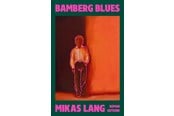 Skønlitteratur & Fiktion - Bamberg blues - Skønlitteratur & Fiktion - Hæftet - 9788743410287