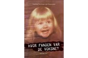 Biografi og memoirs - Hvor fanden var de voksne? - Biografi & Erindring - Hæftet - 9788793010642