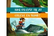 Børnebøger - Har du lyst til at opleve en sump? - Børnebog - Hardcover - 9788775663781