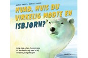 Børnebøger - Hvad hvis du virkelig mødte en isbjørn? - Børnebog - Hardcover - 9788775663736