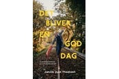 Biografi og memoirs - Det bliver en god dag - Biografi & Erindring - paperback - 9788793201767