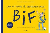 Børnebøger - Lær at stave til Vestegnens hold: BIF - Børnebog - Hardback - 9788776271848