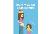 Børnebøger - Min mor er kejserinde - Børnebog - Hardback - 9788776162214