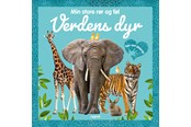 Børnebøger - Min store rør og føl: Verdens dyr - Børnebog - Papbog - 9788775378067
