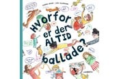 Børnebøger - Hvorfor er der altid ballade? - Børnebog - Hardcover - 9788775664887