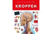Børnebøger - Kroppen - Børnebog - Hardcover - 9788742513613