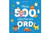 Børnebøger - Mine 500 allerførste ord - Børnebog - Papbog - 9788742513378