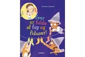 Børnebøger - Feer er fulde af fup og fiduser! - Børnebog - Hardcover - 9788775664207