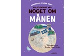 Børnebøger - En selenolog ved noget om månen - Børnebog - Hardcover - 9788775664702