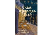 Skønlitteratur & Fiktion - Under stjernerne i Paris - Skønlitteratur & Fiktion - paperback - 9788776272364