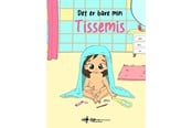 Børnebøger - Det er bare min tissemis - Børnebog - Hardback - 9788794557993