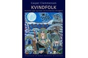 Historie, Mytologi & Samfund - Kvindfolk - Historie & Samfund - Hæftet - 9788770709026