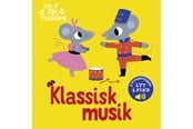 Børnebøger - Min lille musikbog: Klassisk musik - Børnebog - Papbog - 9788776430146