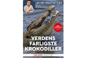 Børnebøger - Læs med Sebastian Klein - Verdens farligste krokodiller - Børnebog - Hardcover - 9788727260983