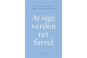 Krop & Sind - At sige verden ret farvel - Krop & Sind - Hæftet - 9788702440126