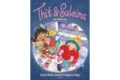 Børnebøger - Thit & Suleima sner næsten inde - Børnebog - Hardcover - 9788702441994
