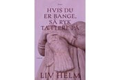 Skønlitteratur & Fiktion - Hvis du er bange så ryk tættere på - Skønlitteratur & Fiktion - Hæftet - 9788702439519
