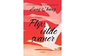 Skønlitteratur & Fiktion - Flyv vilde svaner - Skønlitteratur & Fiktion - hardcover - 9788702443400