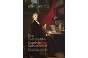 Historie, Mytologi & Samfund - Den florissante handels København - Historie & Samfund - hardcover - 9788702435528
