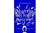 Krop & Sind - Mysteriet om unges mistrivsel - Krop & Sind - Hæftet - 9788702430349