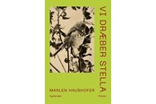 Skønlitteratur & Fiktion - Vi dræber Stella - Skønlitteratur & Fiktion - Hæftet - 9788702407563