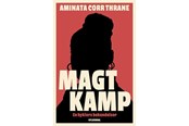 Historie, Mytologi & Samfund - Magtkamp - Historie & Samfund - Hæftet - 9788702438901