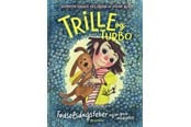 Børnebøger - Trille og Turbo 1 - Trille og Turbo. Fødselsdagsfe - Børnebog - Hardcover - 9788702426793