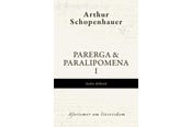 Religion & Filosofi - Parerga & Paralipomena I Andet delbind - Religion & Filosofi - Hæftet - 9788775910328